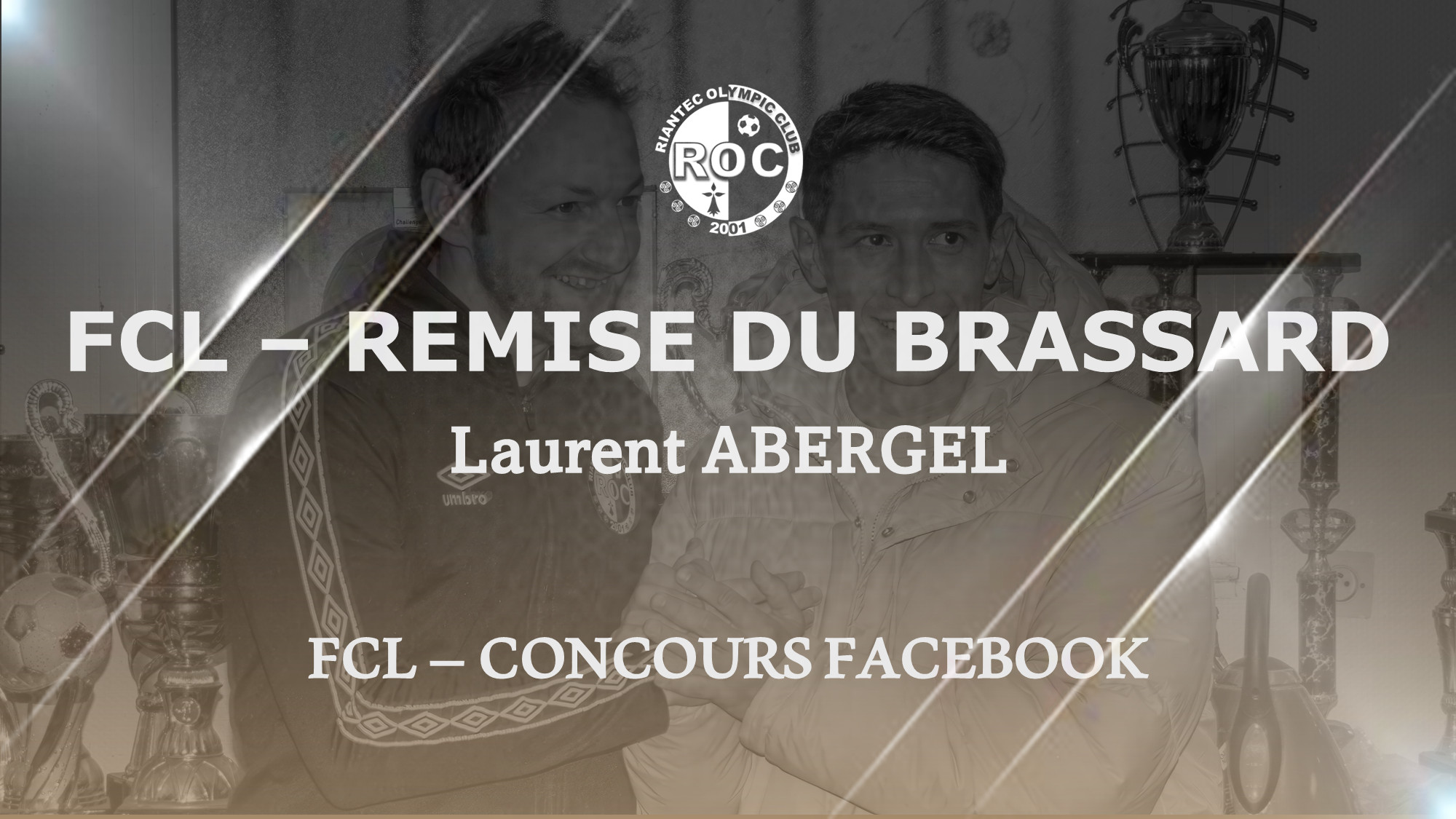 FCL – Remise du brassard